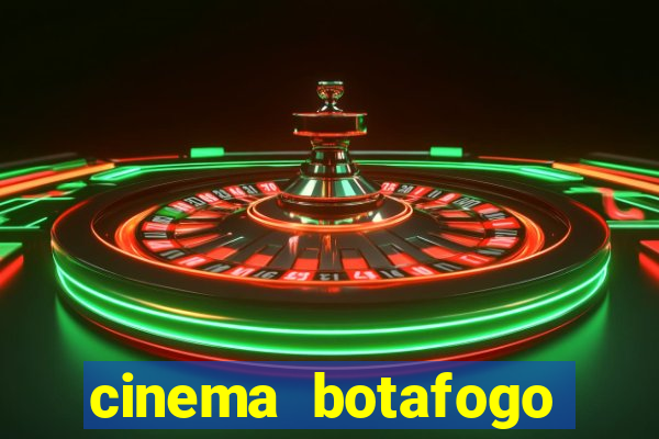 cinema botafogo praia shopping